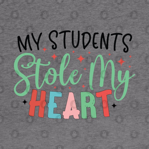 My students stole my heart by MZeeDesigns